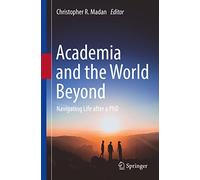 Academia and the World Beyond: Navigating Life after a PhD