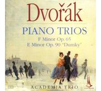Academia Trio - Dvorak: Piano Trios