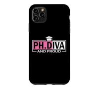 Academic Accomplishment | PhD Graduate | Ph.Diva And Proud Case for iPhone 11 Pro Max