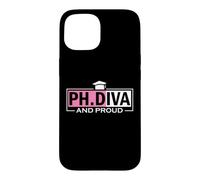Academic Accomplishment | PhD Graduate | Ph.Diva And Proud Case for iPhone 15