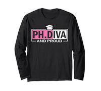 Academic Accomplishment | PhD Graduate | Ph.Diva and Proud Long Sleeve T-Shirt