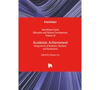 Academic Achievement - Perspectives of Students, Teachers, and Institutions (Education and Human Development)