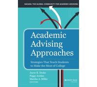 Academic Advising Approaches: Strategies That Teach Students to Make the Most of College