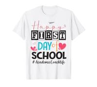 Academic Coach Happy First Day of School Back to School T-Shirt