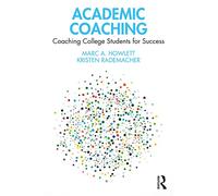 Academic Coaching: Coaching College Students for Success