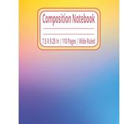 Academic Composition Notebook for School, Work, and Study Notes.: Lined College Ruled Notebook | Writing Pad for School, Work, and Study | Perfect for ... and Journals | 110 Pages | 7.5 x 9.25 Inches