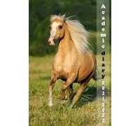 Academic Diary 2021 2022: student planner 2021/2022 A5 ,practical school organizer calendar, (September 2021 to July 2022), horse