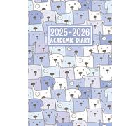 Academic Diary 2025-2026: Week To View School Year Planner Dated from September 2025 to August 2026 || 12 Months Weekly Agenda Organiser for Students || Small Size A5 - Dogs Cover