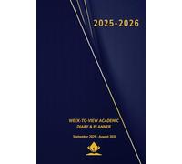 Academic Diary September 2025 to August 2026 Week to View: Annual Weekly Planner for Students, Study Schedule Notebook, Daily Organiser, Work Schedule Book, Time Management Planner