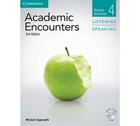 Academic Encounters Level 4 Student's Book Listening and Speaking: Human Behavior Level 4: Listening and Speaking