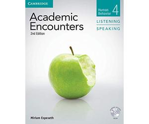 Academic Encounters Level 4 Student's Book Listening and Speaking: Human Behavior Level 4: Listening and Speaking