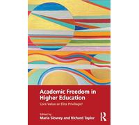 Academic Freedom in Higher Education – Core Value or Elite Privilege? – Routledge