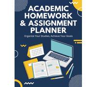 Academic Homework & Assignment Planner: Undated Assignment Journal for Elementary, Middle & High School Students | Track Homework, Projects, Exams & Class Schedules