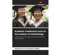 Academic intellectual work on the problem of methodology: A Collection of University Teachers for Final Coursework and Academic Writing