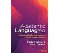 Academic Languaging: Engaging Multilingual Students in Content Area Learning