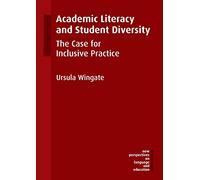 Academic Literacy and Student Diversity: The Case for Inclusive Practice (New Perspectives on Language and Education): 42