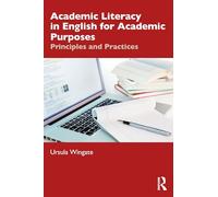 Academic Literacy in English for Academic Purposes: Principles and Practices