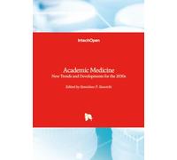 Academic Medicine - New Trends and Developments for the 2030s