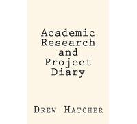 Academic Research and Project Diary