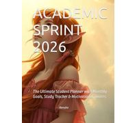 ACADEMIC SPRINT 2026: The Ultimate Student Planner with Monthly Goals, Study Tracker & Motivational Quotes