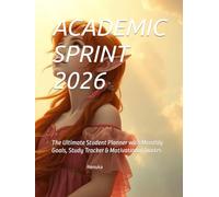 ACADEMIC SPRINT 2026: The Ultimate Student Planner with Monthly Goals, Study Tracker & Motivational Quotes