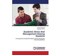 Academic Stress And Management Among Students: A Comparative Study Of Academic Stress Among Pre University Students
