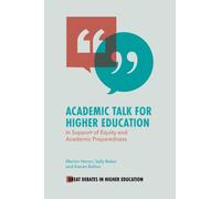 Academic Talk for Higher Education : In Support of Equity and Academic Preparedness