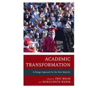Academic Transformation : A Design Approach for the New Majority