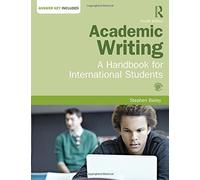 Academic Writing: A Handbook for International Students 4th edition by Bailey, Stephen (2014) Paperback