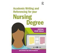 Academic Writing and Referencing for your Nursing Degree