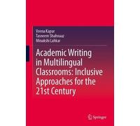 Academic Writing in Multilingual Classrooms: Inclusive Approaches for the 21st Century (Sustainable Development Goals Series)