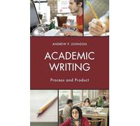 Academic Writing: Process and Product