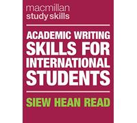 Academic Writing Skills for International Students: 18 (Bloomsbury Study Skills)