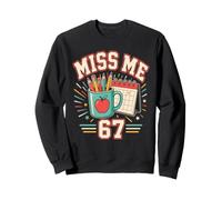 Academic Year End Countdown 67 Days Summer Break Sweatshirt