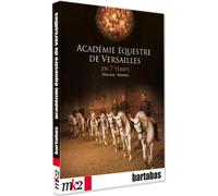 Académie équestre de Versailles en 7 temps