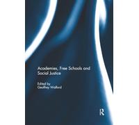 Academies, Free Schools and Social Justice