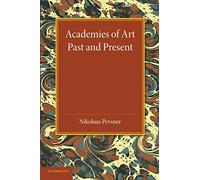 Academies of Art: Past And Present