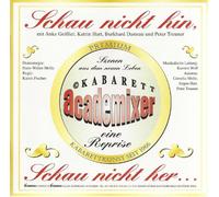 Academixer - Schau nicht hin schau nicht her (Szenen aus dem neuen Leben - eine Reprise)