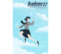 Academy 27: School Days: Volume 1