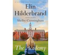 Academy : A Novel by Elin Hilderbrand and Shelby Cunningham (2025, Hardcover)