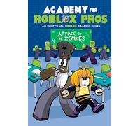 Academy for Roblox Pros: Attack of the Zombies (Roblox Academy)
