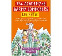 Academy of Barmy Composers: Romantic: 3 (ABC of Opera)