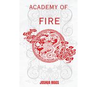 Academy of Fire: The egg everyone wanted, but chose him...