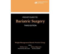 Academy of Nutrition and Dietetics Pocket Guide to Bariatric Surgery