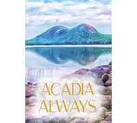 Acadia Always