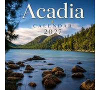 Acadia National Park Calendar 2027: Coastal Landscapes and Park Views