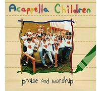 Acappella Children - Praise and Worship (UK Import)