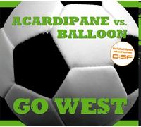 Acardipane Vs.Balloon - Go West!