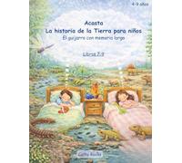 Acasta - Historia de la Tierra para niños: Trilogía 3 - Libros 7-9 (acasta - serie de cuentos para dormir sobre la historia de la tierra - colección 1-5)
