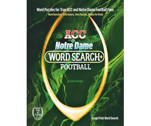 ACC and Notre Dame Football Word Search Plus: Trivia, Puzzles, Riddles, Cartoons, and Game Challenges (Game Day IQ Puzzle Series)